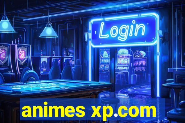 animes xp.com